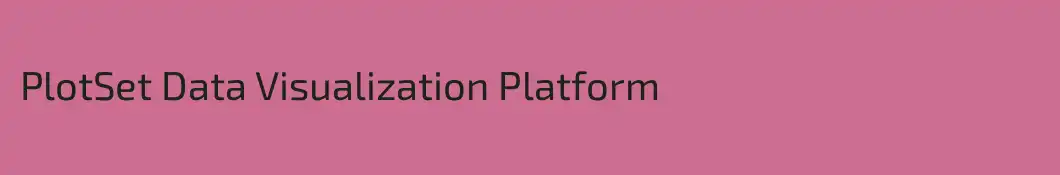 PlotSet Data Visualization Platform